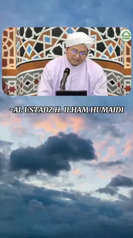 utama adab dulu baru ilmu#fypシ゚ #guruilhamhumaidi #ustadzilhamhumaidi #ulamabanjar #nasehatislami 