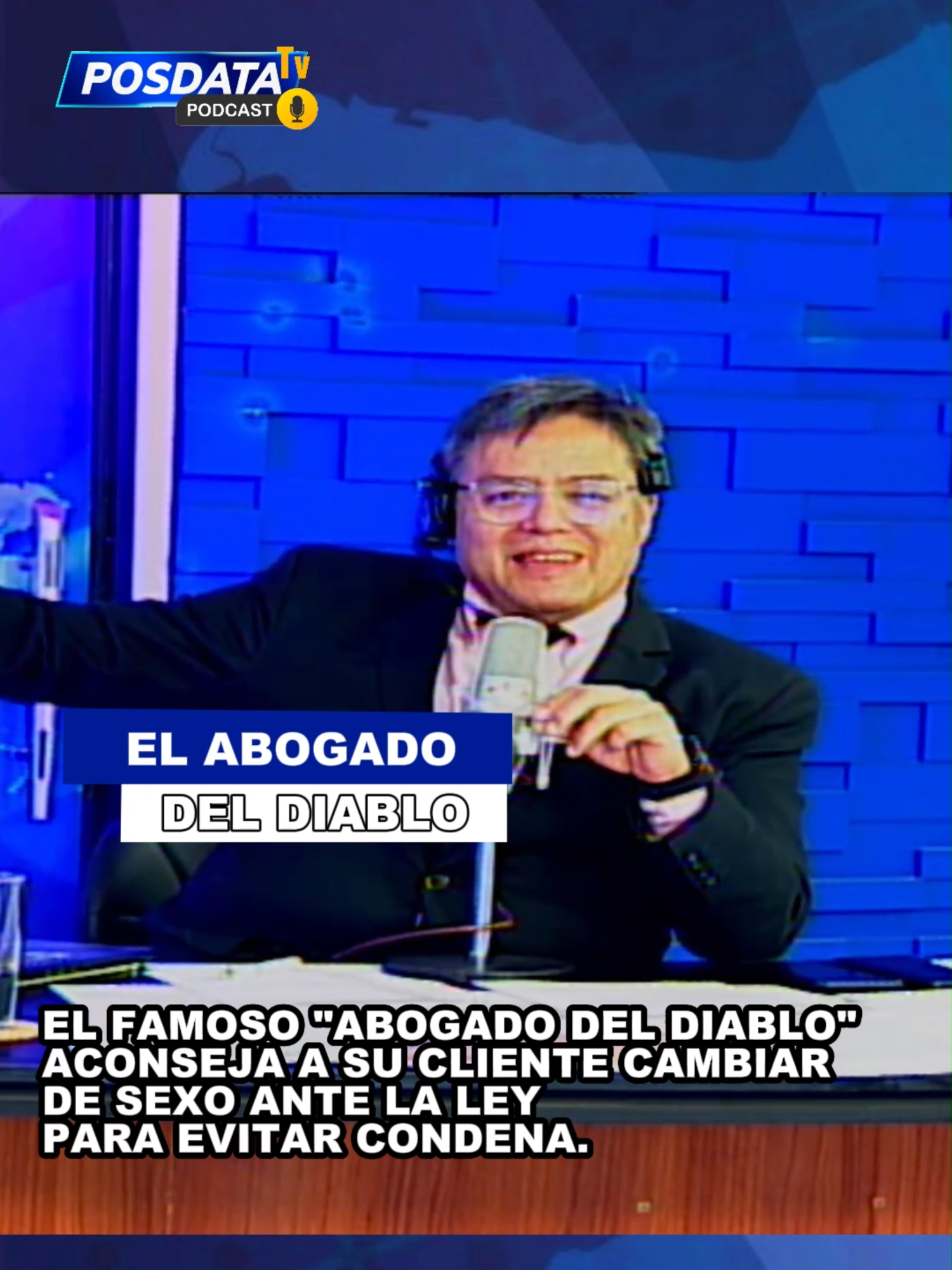 EL FAMOSO "ABOGADO DEL DIABLO" ACONSEJA A SU CLIENTE CAMBIAR DE SEXO ANTE LA LEY PARA EVITAR CONDENA.