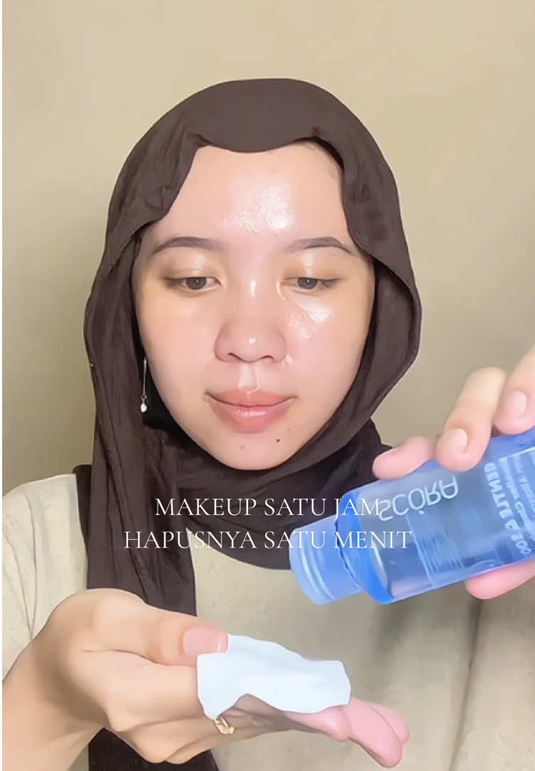 Makeup satu jam hapusnya cuma semenit😱 #ceritaiketia #pejuangglowup #pejuangglowing #micellarwater #micellarwaterviral #micellarwaterscora #scoramicellarwater #scora #doublecleansing #fyf 