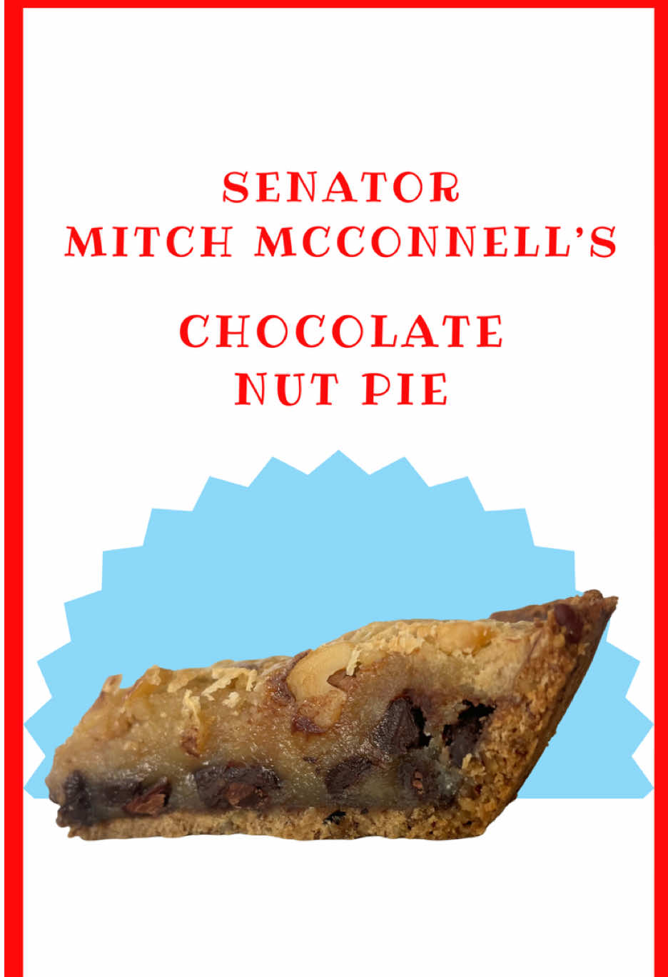 Full review of Mitch McConnell’s nut pie. This divided our house. I liked the top and bottom layers and was grossed out by the middle; my wife loved the middle and didn’t like the top. Something for everyone to dislike, thanks Mitch! #Recipe #politics #weirdfood