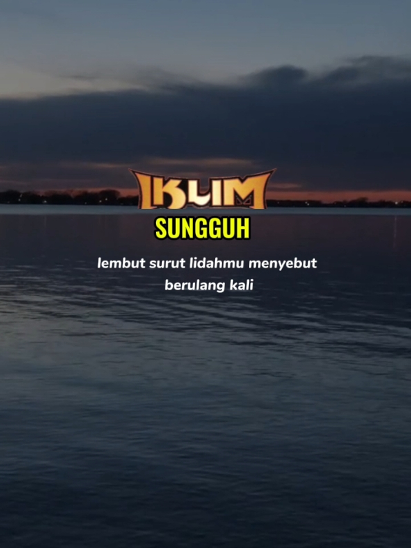 IKLIM | SUNGGUH #lagu  #liriklagu  #iklim 