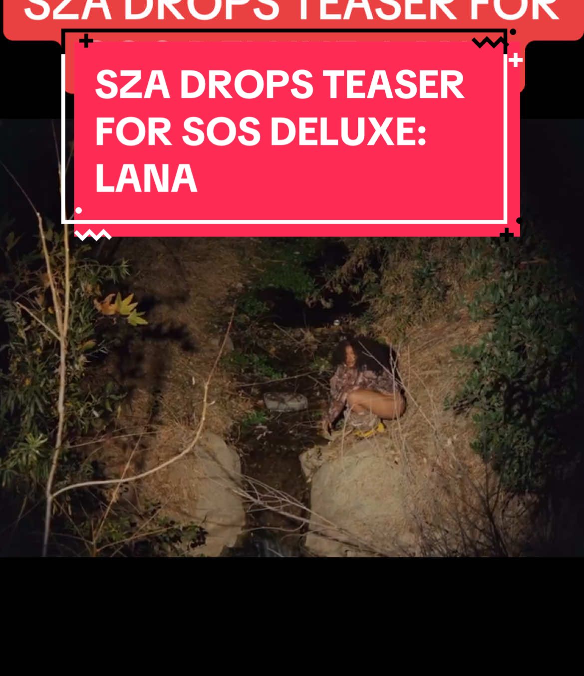 SZA drops a teaser for her upcoming deluxe for SOS titled: ‘Lana’ How’s it sounding? [via sza/IG] #SZA #Lana 