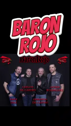 👹🎸**Barón Rojo: La Leyenda del Rock Español** Barón Rojo, formado en 1980 en Madrid, es una de las bandas más icónicas del heavy metal en España. Con su estilo potente y letras comprometidas, han dejado una marca imborrable en la historia del rock. ### Orígenes y Formación La banda fue fundada por los hermanos Carlos y Armando de Castro, quienes eran ya veteranos en la escena musical española. Se les unieron José Luis Campuzano 
