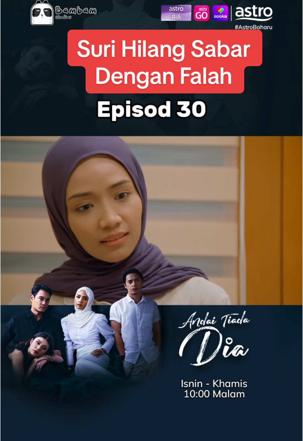 Falah sampai bila nak sorok sakit tu dari Suri?? @Zahiril Adzim @Ummi nazeera  #AndaiTiadaDia #ATD #megadrama #astromalaysia #sookamalaysia #bambamstudios #malaydrama #trending #AstroBaharu #DramaTikTok #sembangentertainment #dramaviral #fypシ#SembangMovie #BamBamStudios #KongsiBersama #KongsiCerita 