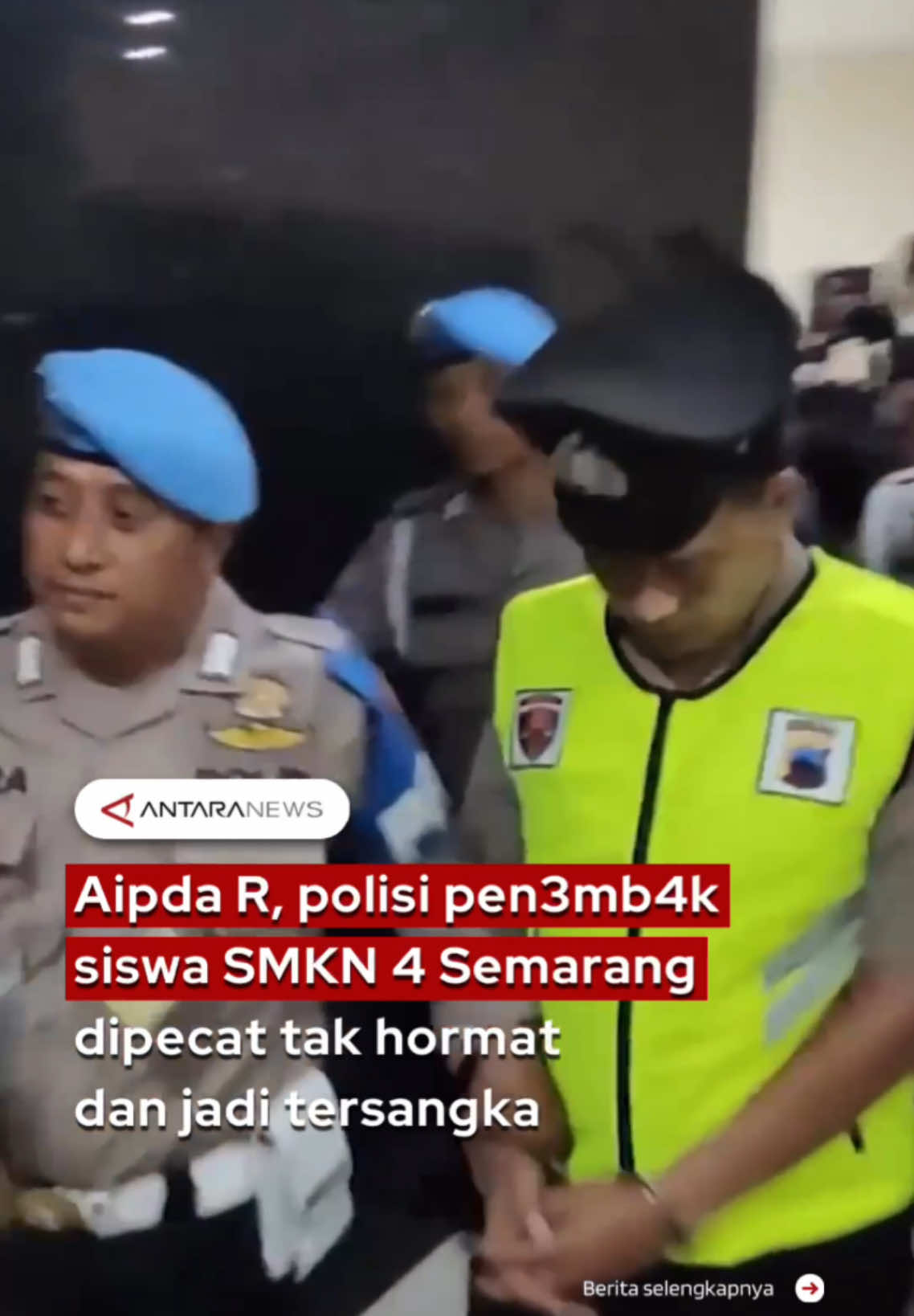 Aipda R, polisi pen3mb4k siswa SMKN 4 Semarang dipecat tak hormat dan jadi tersangka #aipdar #gamma  #polisi #siswasmk #smkn4semarang #oknumpolisi #tersangkaaipdar #pelajarsmk #semarang #jawatengah #tiktokberita #fyp #longervideos 