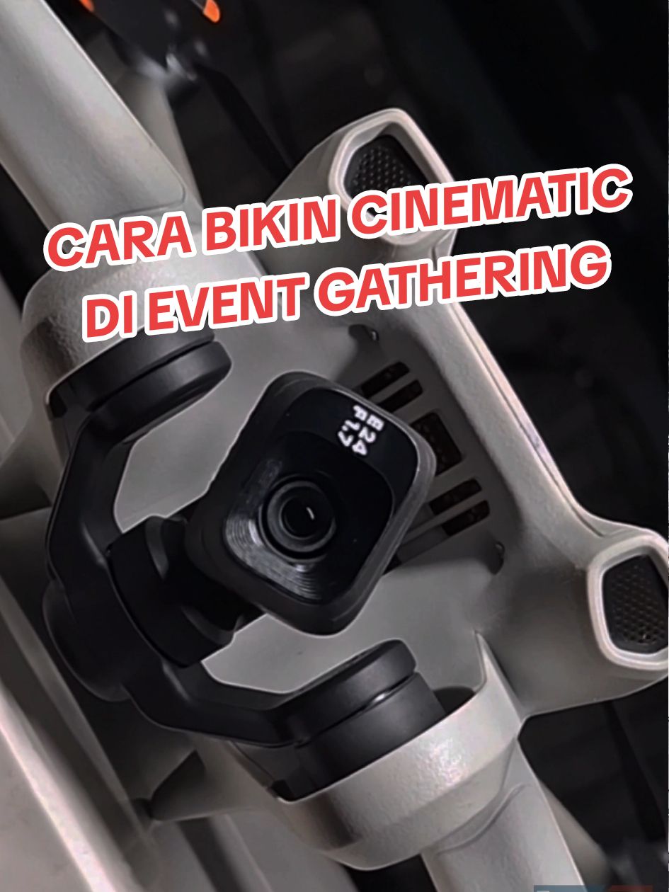 bingung cari angle Cinematic di event gathering. pake cara ini  ... !!! #dji #mini3 #djiglobal #cinematic #cinematography #gathering #CapCut #djiindonesia 