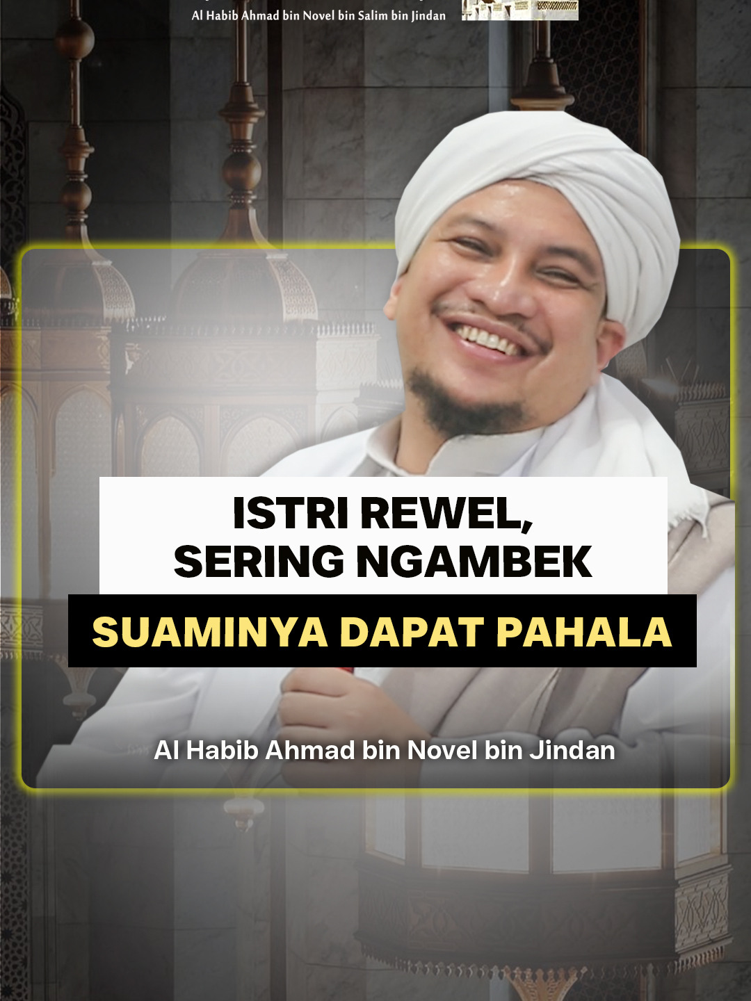 ISTRI SERING NGAMBEK, SUAMI DAPAT PAHALA #habibahmadbinnoveljindan #alhawthahaljindaniyah