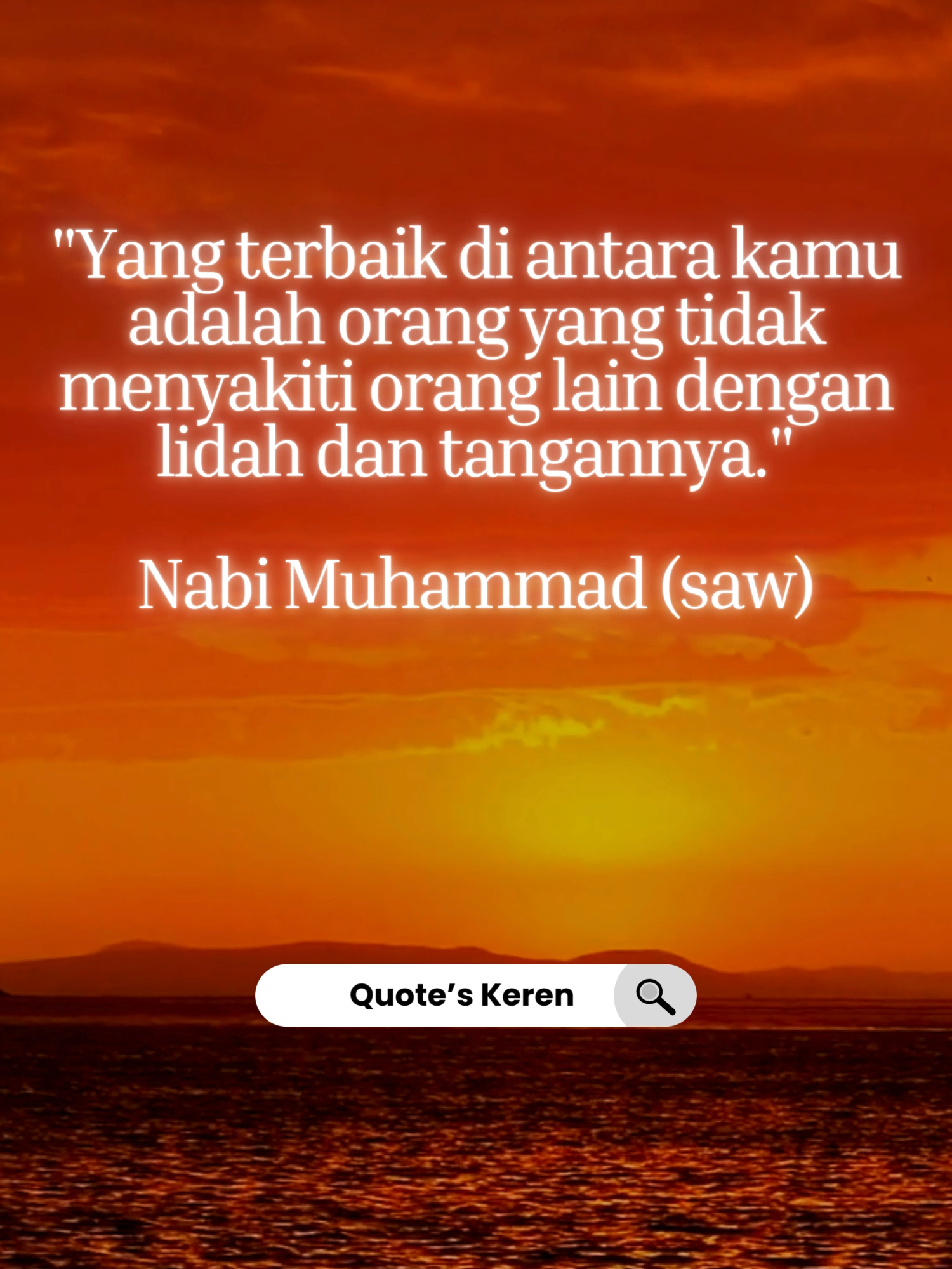 "Yang terbaik di antara kamu adalah orang yang tidak menyakiti orang lain dengan lidah dan tangannya." Nabi Muhammad (saw) #fypage #fyppppppppppppppppppppppp #viralvideo #viraltiktok #dress #tuhan #viral #quoteskeren #quotes #world #indonesia #english #untukmu #cintaku #cicakdidinding #just4fun #korek #alquran #kucinta #fyp