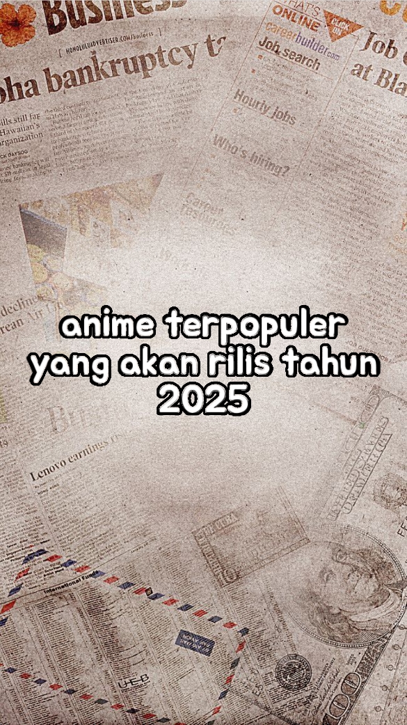 top upcoming anime tahun 2025🔥 #いつもありがとう #よーしキンプリを幸せにするぞ #ほらみてほらみて犬だね #アニメ #ふいぷ #animenews #newanime #anime #fyp 