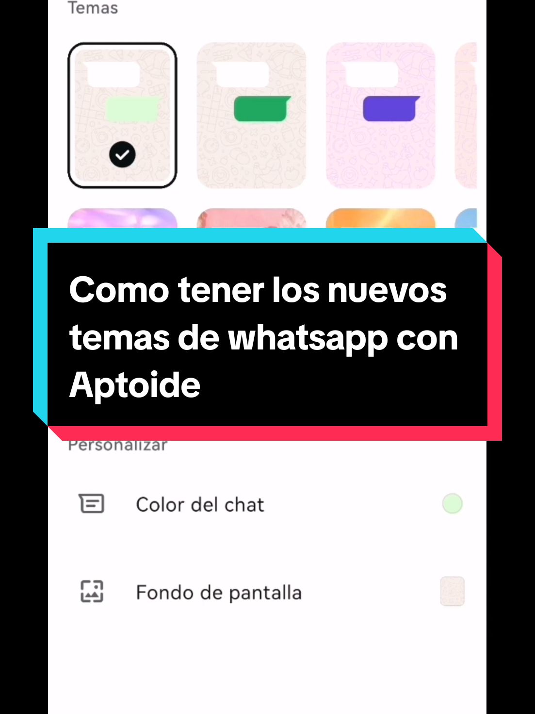 Respuesta a @liliane_gonzalez_ como tener los nuevos temas de whatsapp con aptoide #tips #trucos #celulares #whatsapp #temas #tecnologia #xycba #fypシ゚