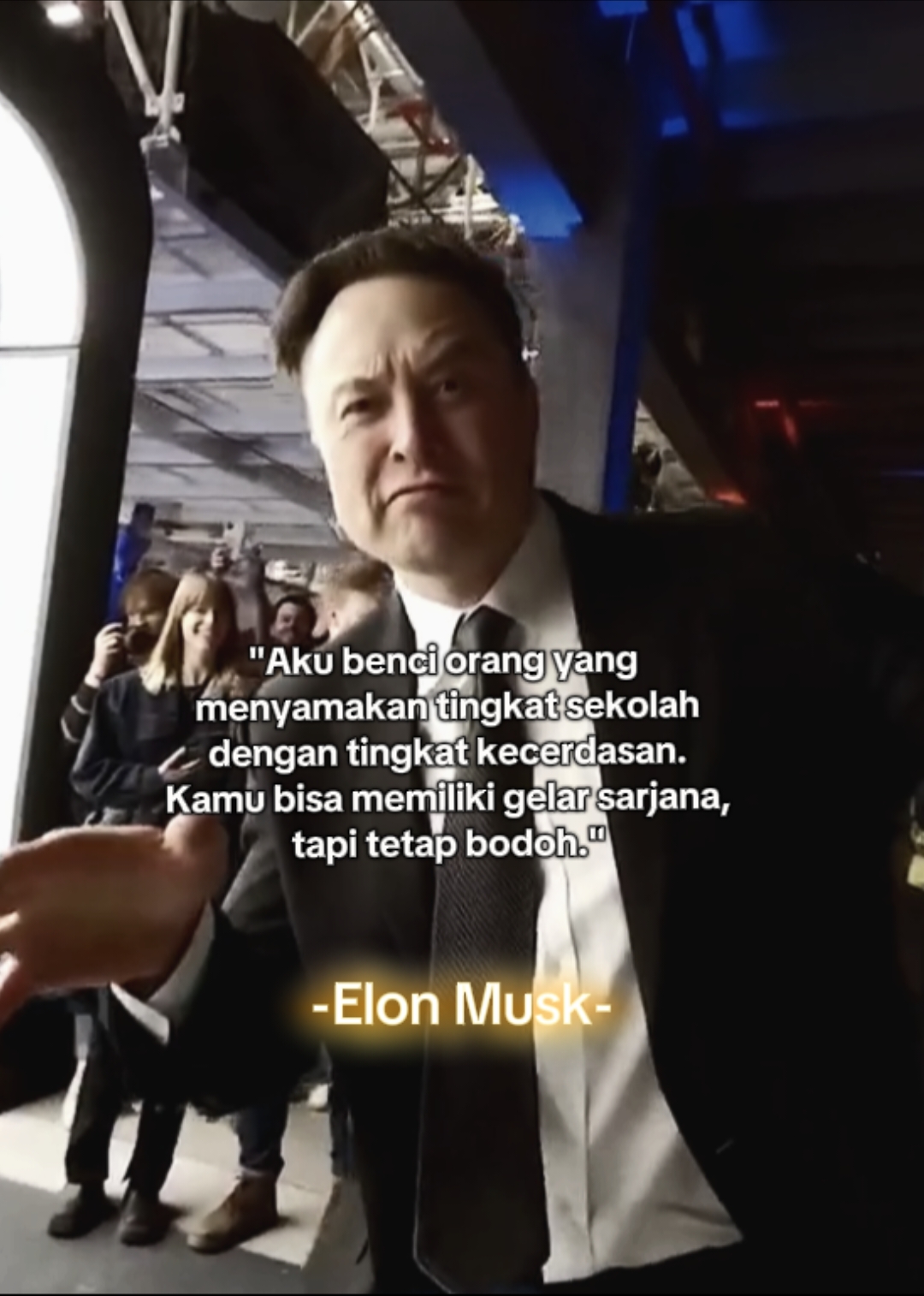 Elon musk said #fyp #elonmusk #elonmuskmotivation #elonmuskquotes #spacex #pengusaha #university #escapematrix ##pengusaha #mahasiswa 