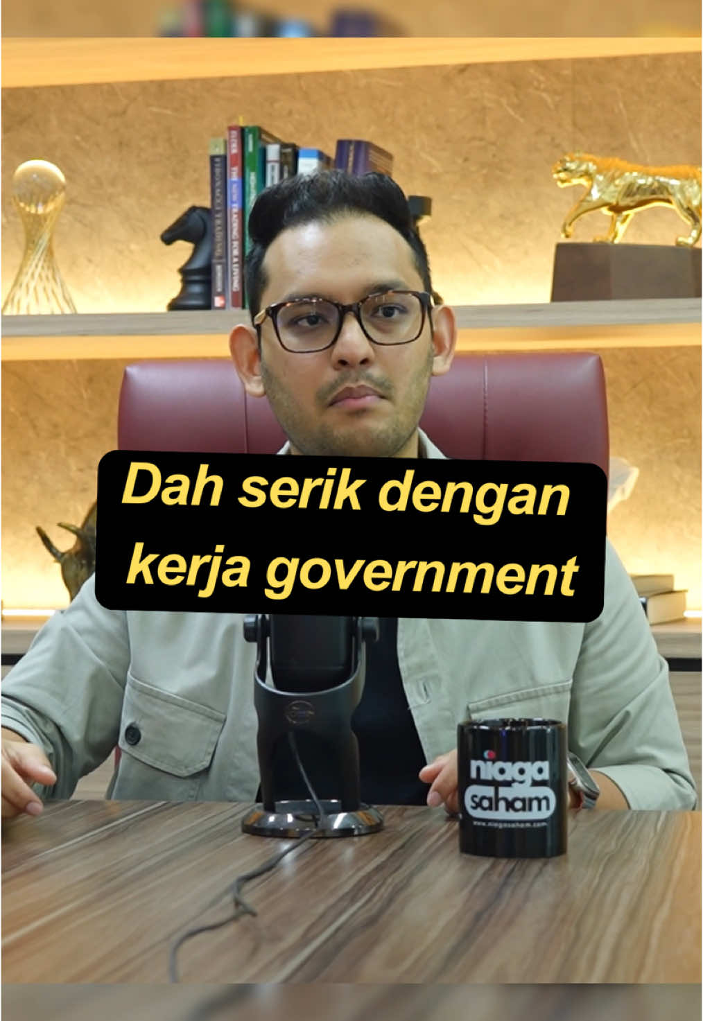 'Dah serik dengan  kerja government'