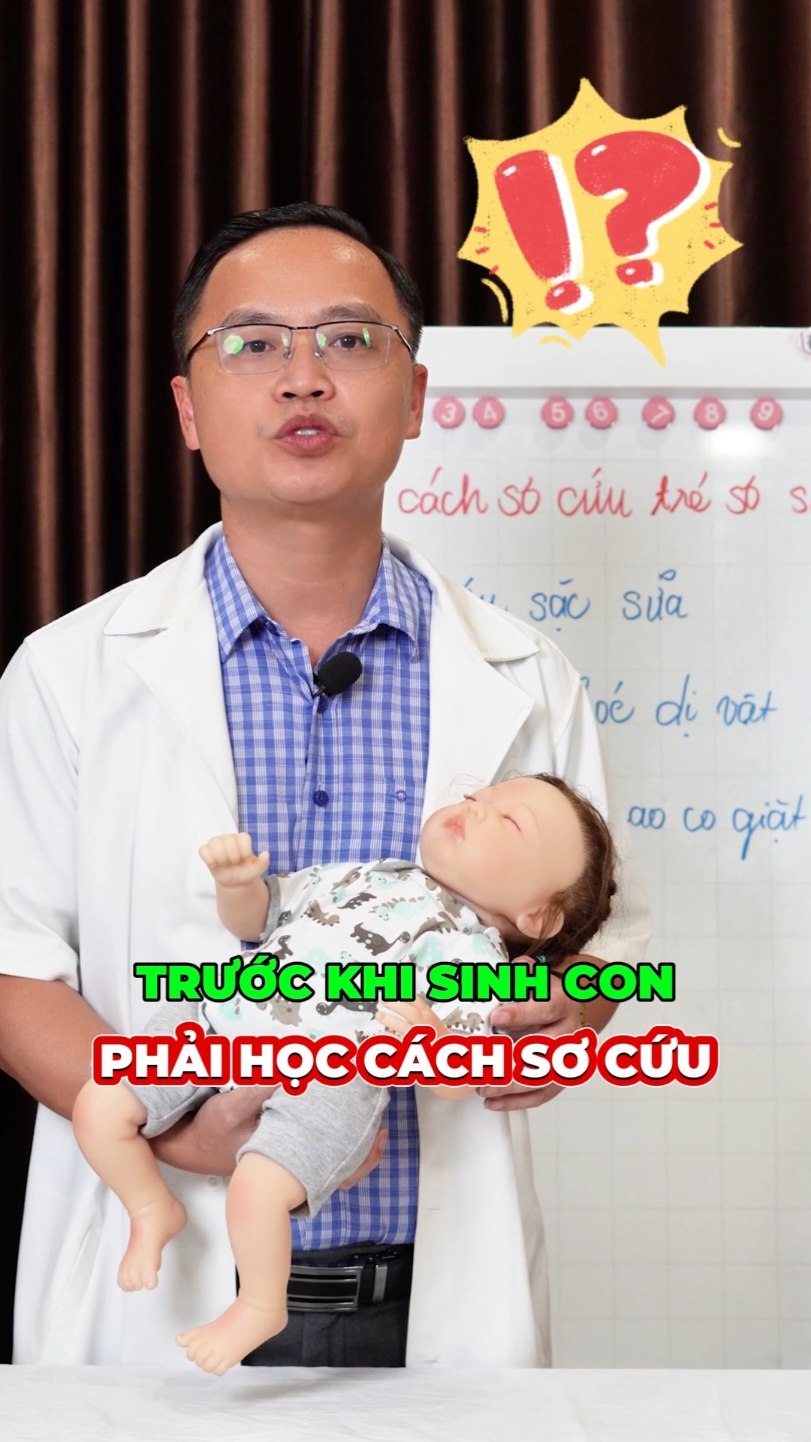 Các cách sơ cứu bố mẹ cần biết trước khi sinh con #education #LearnOnTikTok #longervideos #bacsinhi #bsvinh #nuoicon #nuoicondungcach #socuu 