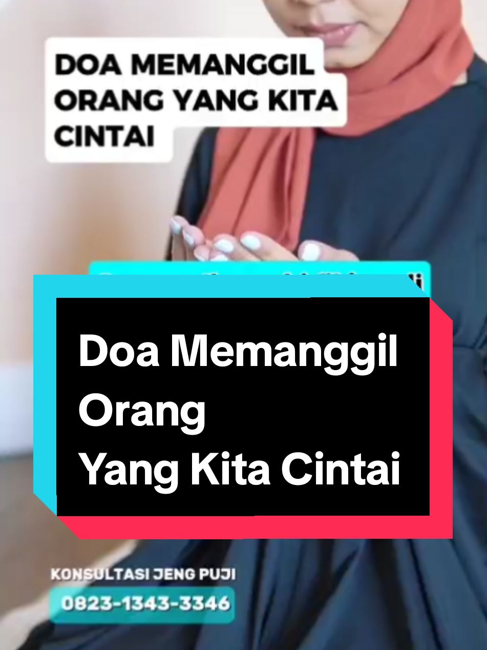 Doa Memanggil Orang Yang Kita Cintai #doa #doamustajab #doapengasihan #doameluluhkanhati #doaputergiling #doapenguncihati #jengpuji #bomoh #tki #tkw #tkitaiwan #fyp 