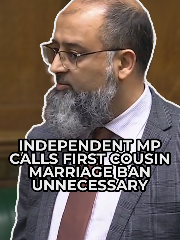 Independent MP, Iqbal Mohamed, has spoken out against a proposed ban on first cousin marriages in the UK, calling the move 