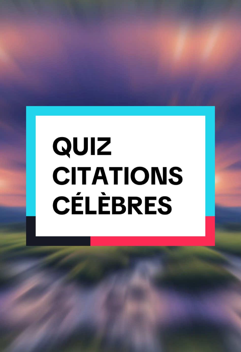 Teste tes connaissances sur les citations célèbres #quiz #citation #quizz #citations #connaissances #fr #tiktokfrance #france 