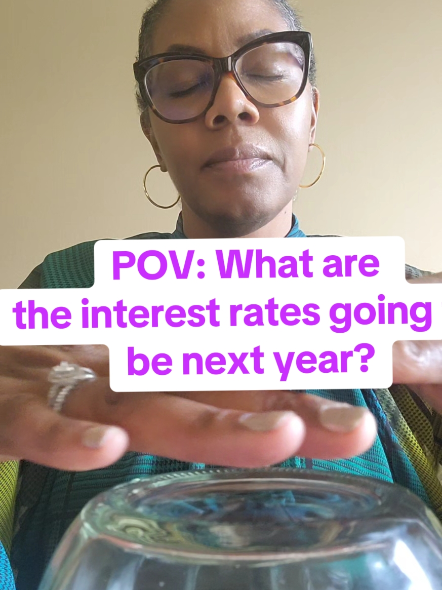 🏡📈🔮What are the interest going to be next year?🤷🏾‍♀️💰 Let me help you get off the fence. DM me- off the fence Taniece Cox, Realtor Calculable |  Committed | Calculated  Taniececox@kw.com  My motto is 