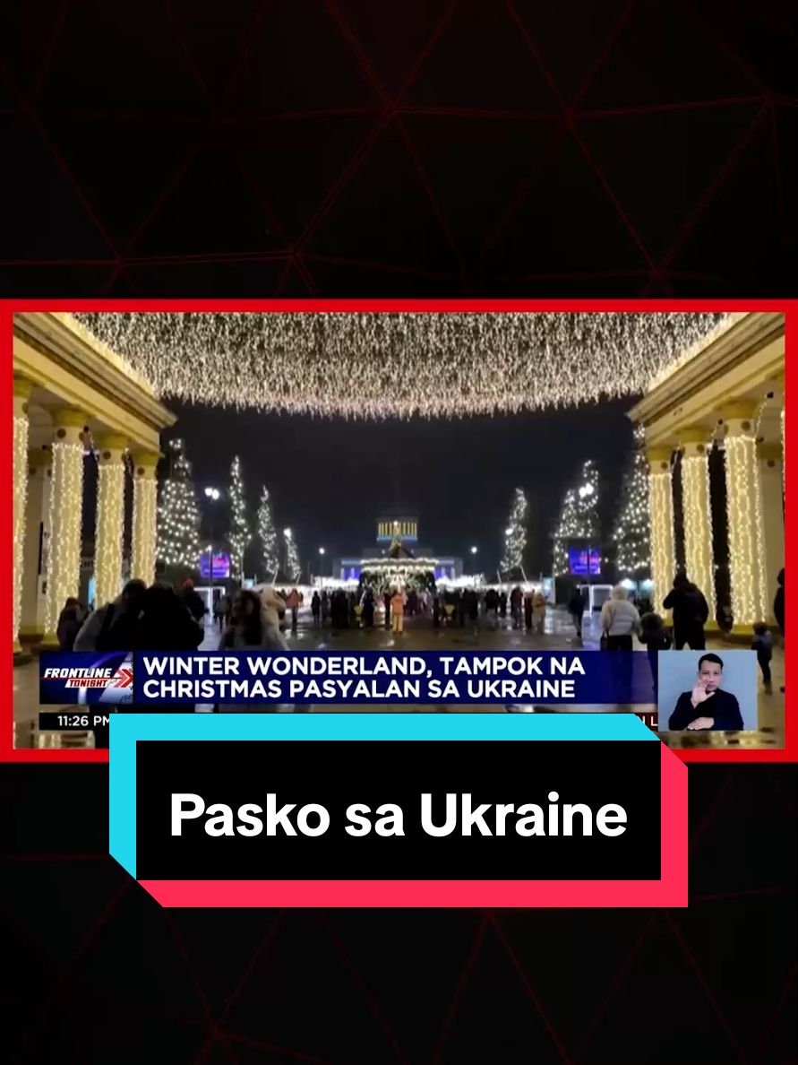 Buhay na buhay ang Ukraine ngayong magpa-Pasko sa kabila ng giyera. Ang Kyiv, nag-transform bilang winter wonderland. #FrontlineTonight #News5 #SocialNewsPH