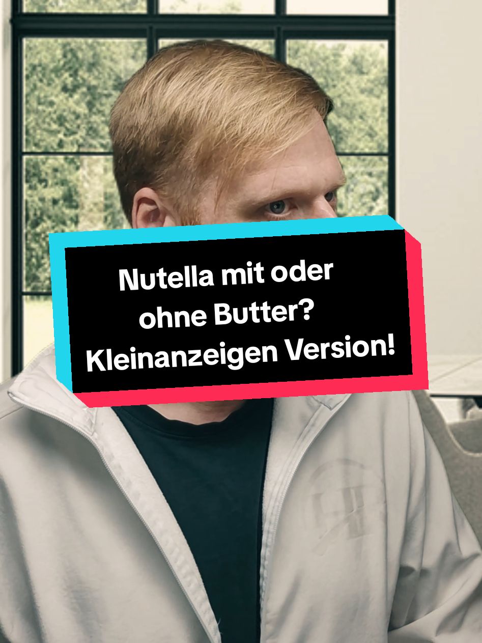 Antwort auf @blackdragon1548 Nutella mit oder ohne Butter?!🤣 Kleinanzeigen Version🤣 #comedydeutschland #ebaykleinanzeigenfails #nutella #chatfails #lustig #spaß #humor #comedydeutsch #sanustone 