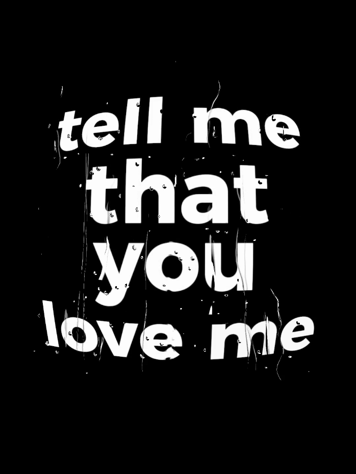 "tell me that you love me" by @Jacob Vallen check it out #jacobvallen #tellmethatyouloveme #editlyrics #lyrics #editvideo #lyrics #fyp #fypシ