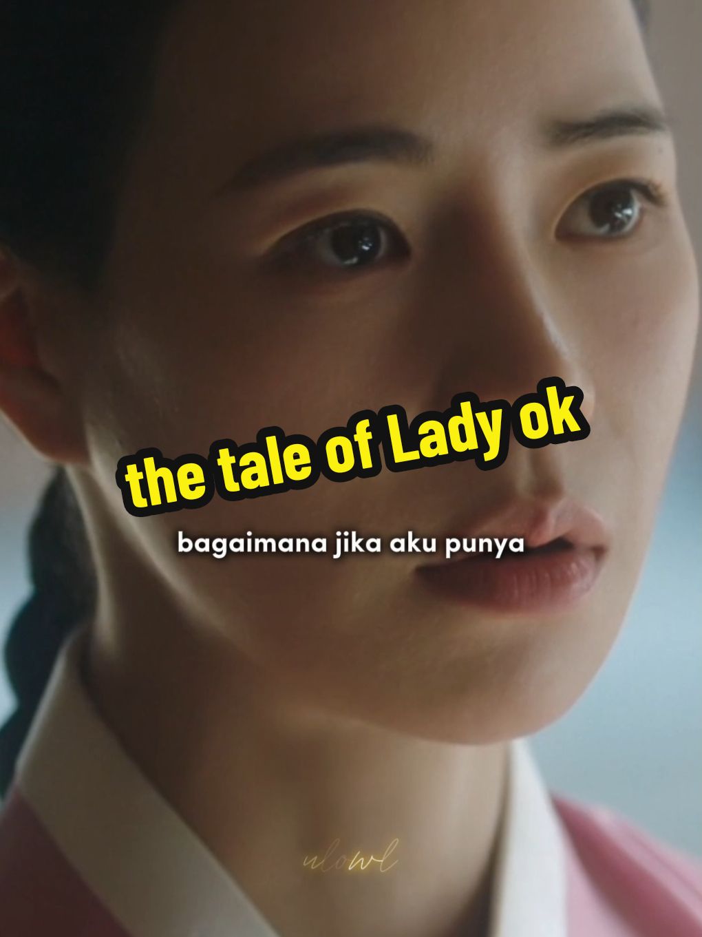 dilamar oleh putra mahkota yg mirip dg cinta pertamanya, tapi dia bingung.. takut identitas aslinya terbongkar #thetaleofladyok #limjiyeon #chooyoungwoo 