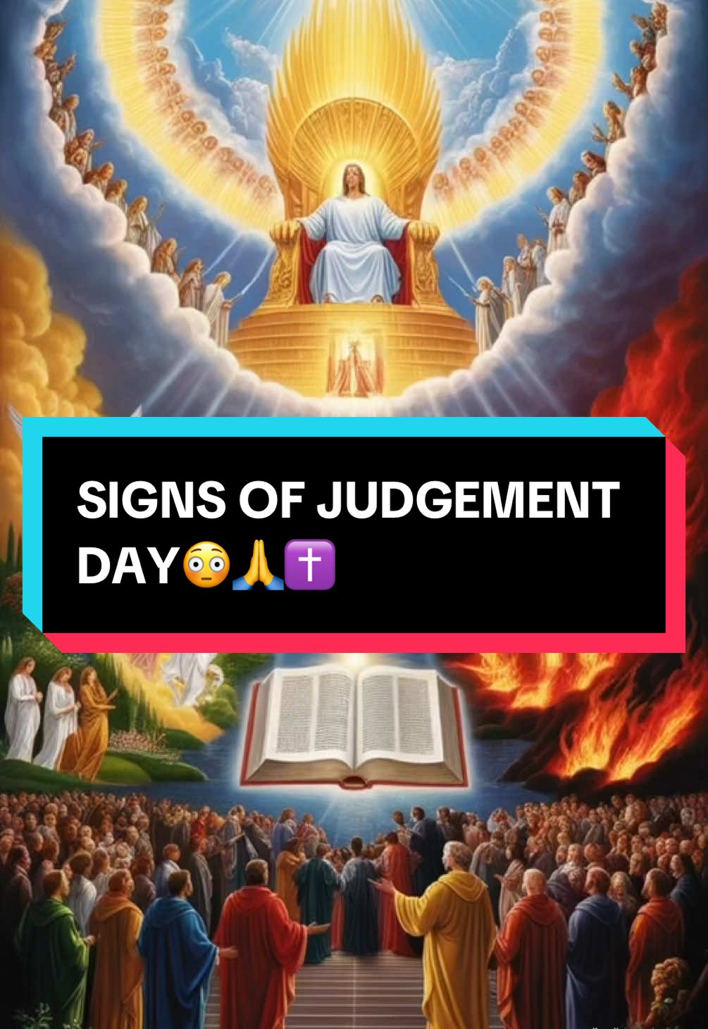 Signs of Judgement Day 😱✝️#creatorsearchinsights #signsofjudgmentday #signsofjudgementday #judgementday #rapture #therapture #raptured #raptureiscoming #godloves #jesuschristislord #jesuschristlovesyou #repentfromyoursins #repentance #jesusiscoming #godiscoming #bibleverses #bibleversedaily #bibleverse 