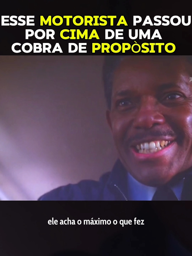 O motorista e a cobra. #ftv #filmes #filmetop #criadortiktok #narração #cenas #fyp #viraliza 