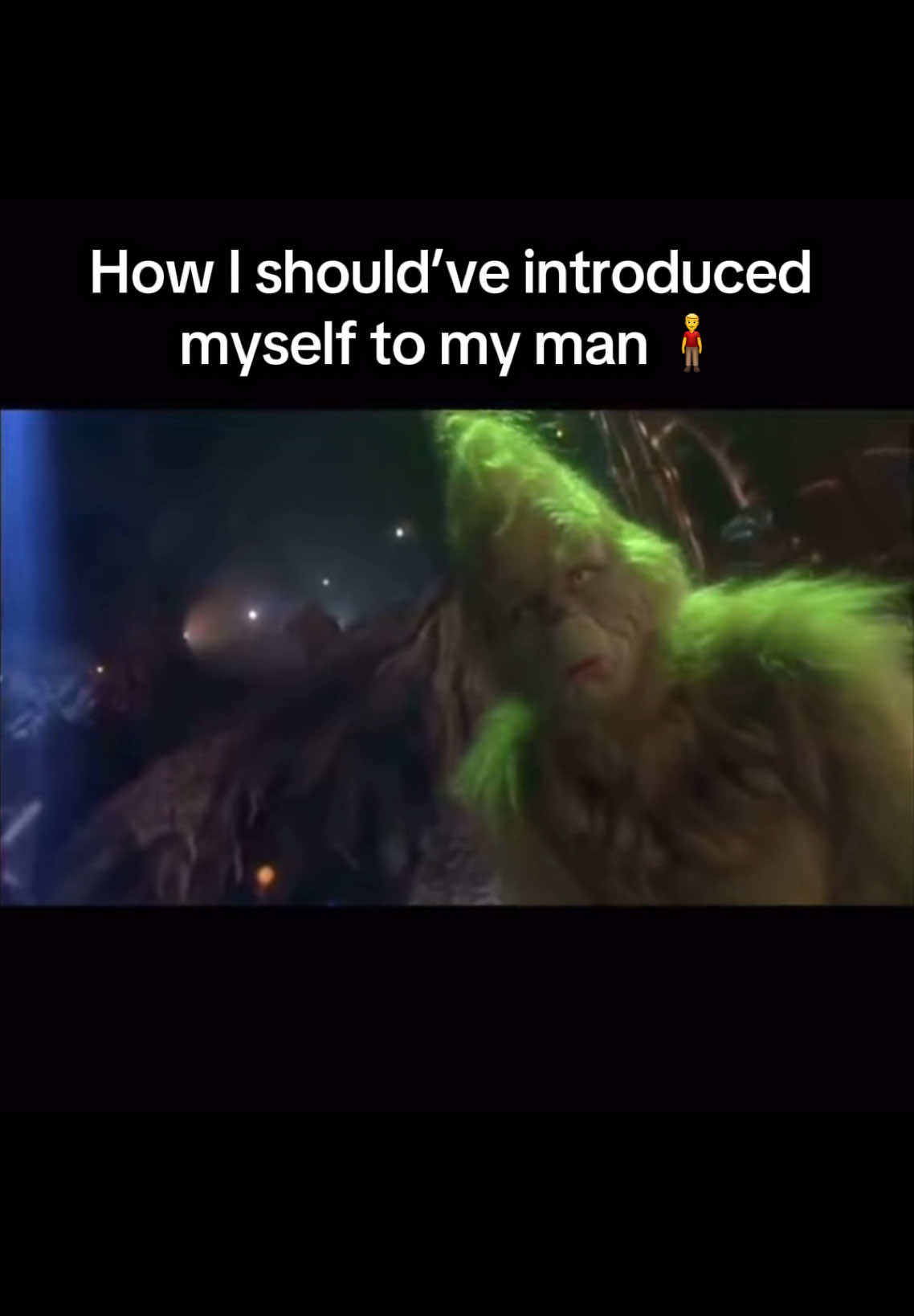 He did not know WHAT he was getting himself into 😭😭😭😭😭😭😭 #fyp #fypシ #fypシ゚viral #grinch #foryoupage #funny #myman #foryoupageofficiall #grinchtiktok #relatable #Relationship 