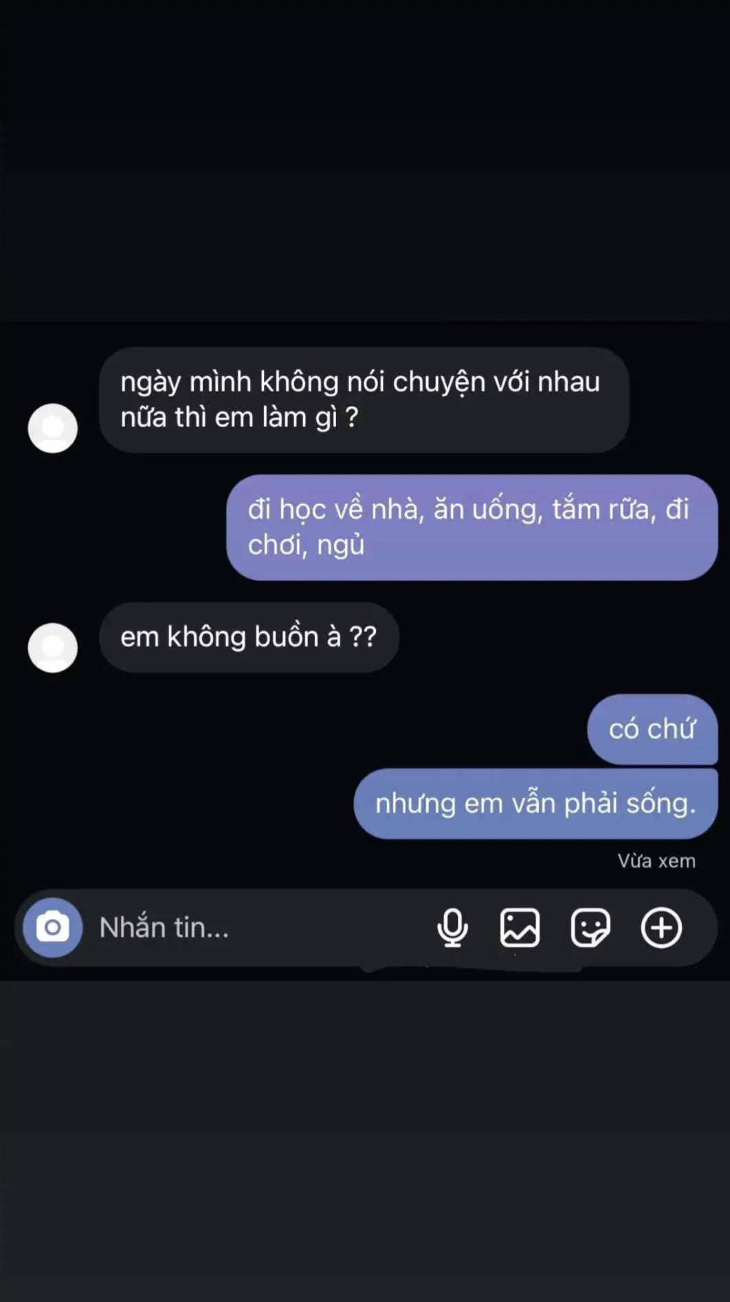 chỉ là một ngày bình thường chuyện của em chẳng để anh biết, chuyện của anh em cũng chẳng bận tâm đến