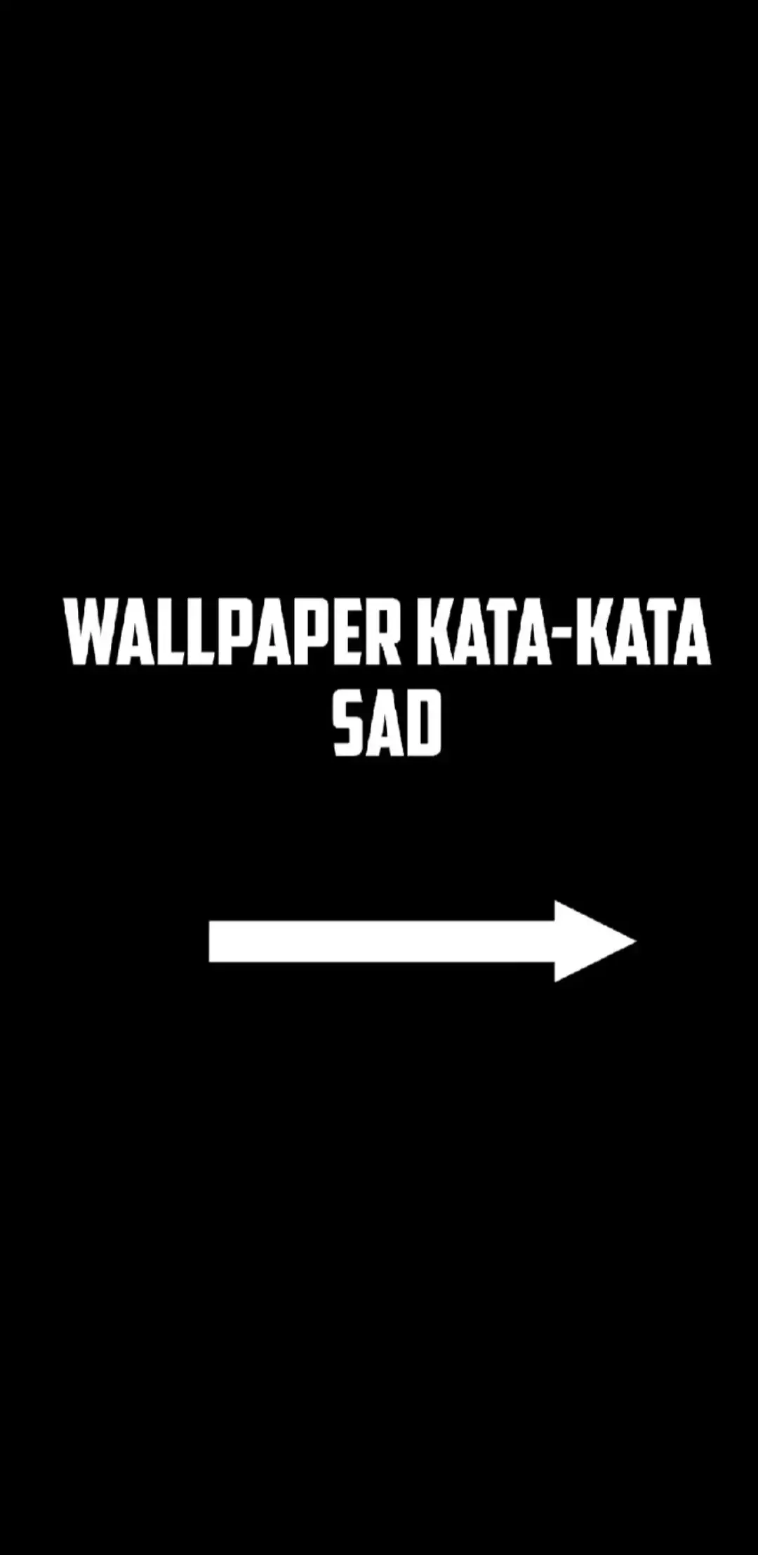 wallpaper kata kata sad #wallpaper #fyp #xxybot #munculberanda #katakata #fyp 