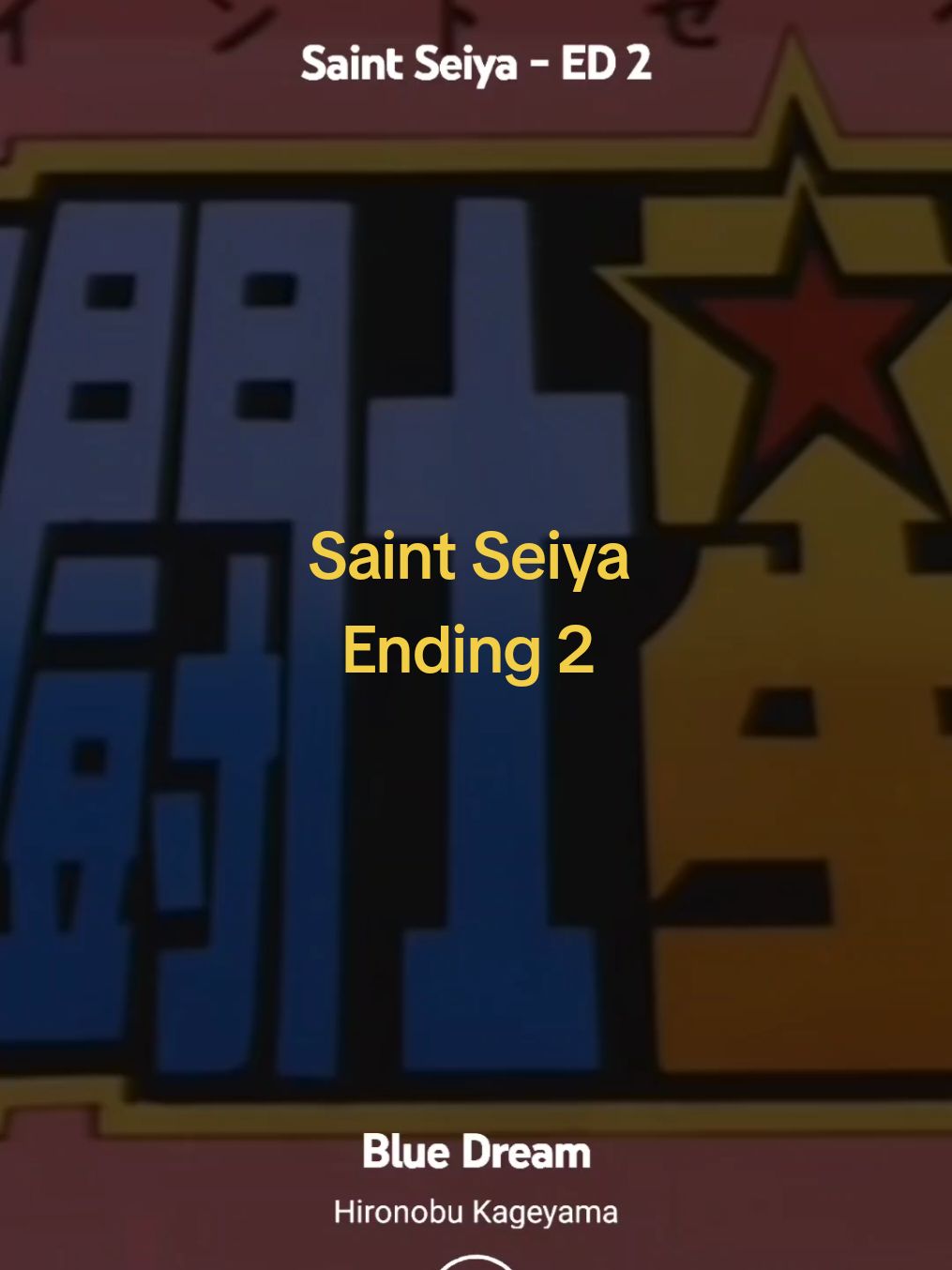 Saint Seiya Ending 2 Tradução 🎵 Blue Dream 🎤 Hironobu Kageyama . . #saintseiya #cavaleirosdozodiaco #oscavaleirosdozodíaco #seiya #shun #ikki #shiryu #hyoga #bluedream #hironobukageyama #animeopening #animeedit #legendado #tradução #otaku #soul_king_lyrics