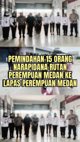 Terus Berupaya Tangani Over Kapasitas, Rutan Perempuan Medan Kembali Lakukan Pemindahan Narapidana. #SahabatRUPERDAN😊 #KumhamSumut #kumhampasti #polsuspas #sipirpenjara #narapidana 