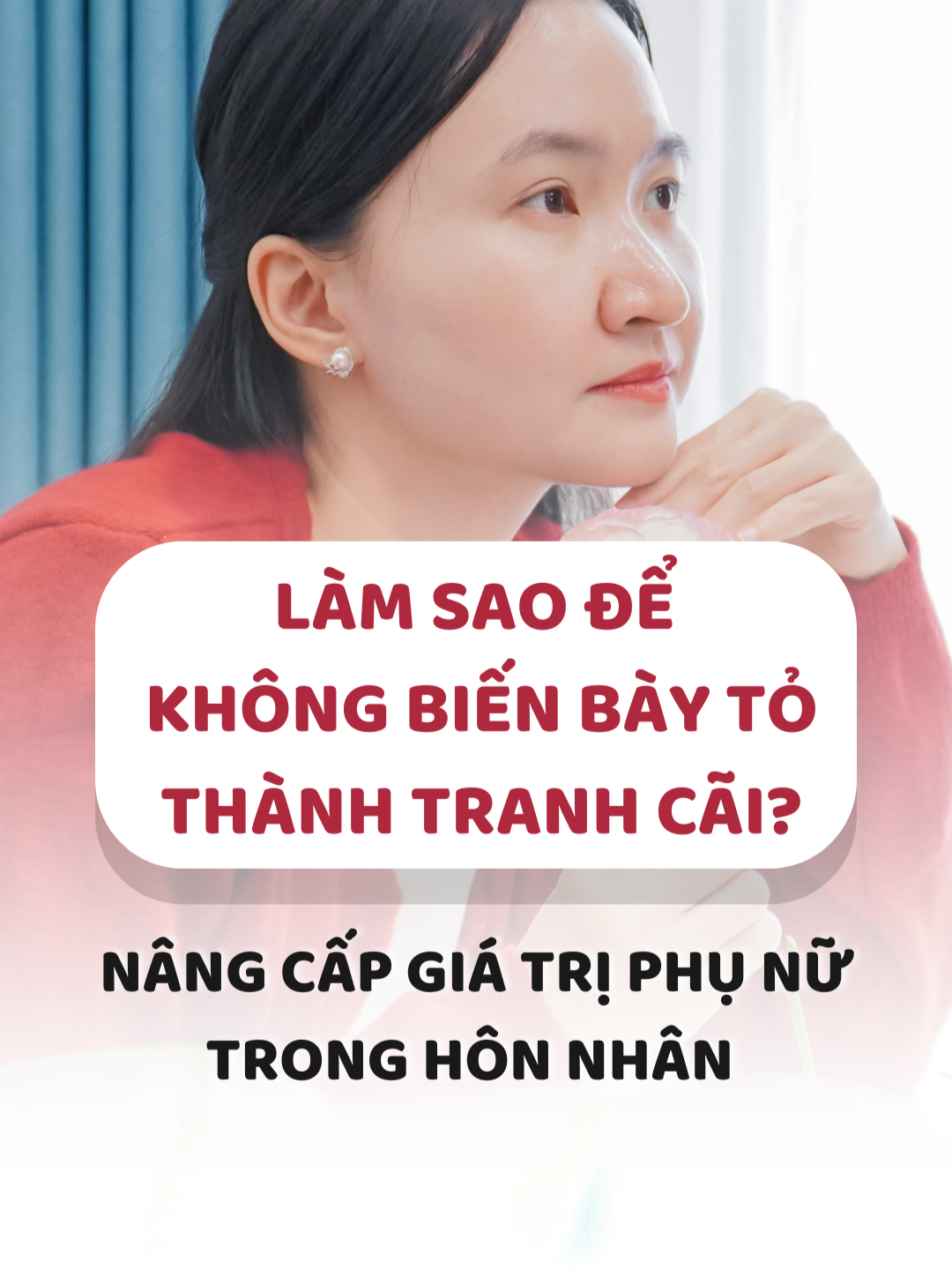 Làm sao để không biến sự bày tỏ thành cãi vã trong hôn nhân? - Nâng tầm giá trị phụ nữ trong hôn nhân #LearnOnTikTok #tiktokmentor #xuhuongtiktok2024 #Lifestyle #lifecoachtuean #tuean #vulaci #fyp #phunu #phunugiatri #honnhan #giadinh #hanhphuc