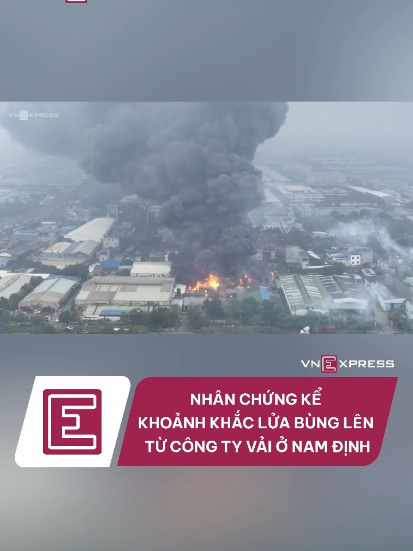 Anh Đức Huy nói khoảng 7h kém 10 phát hiện lửa nhỏ, 15 phút sau đám cháy bùng lên dữ dội, xuất hiện nhiều tiếng nổ từ xưởng vải trong Khu công nghiệp Hòa Xá. #vnexpress #vne #tiktoknews #namdinh #khucongnghiep