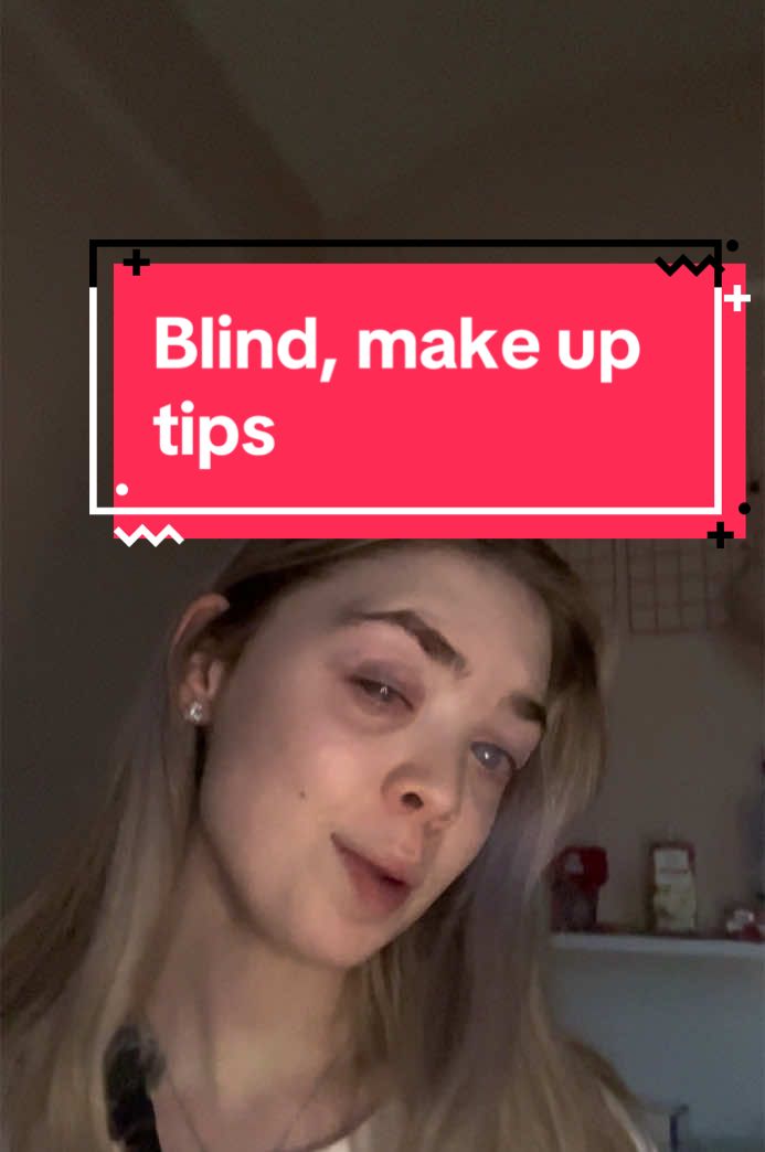 Blind, make up tips. Have a good day guys #foryo #fyp #forgoupage #blind #nakeup