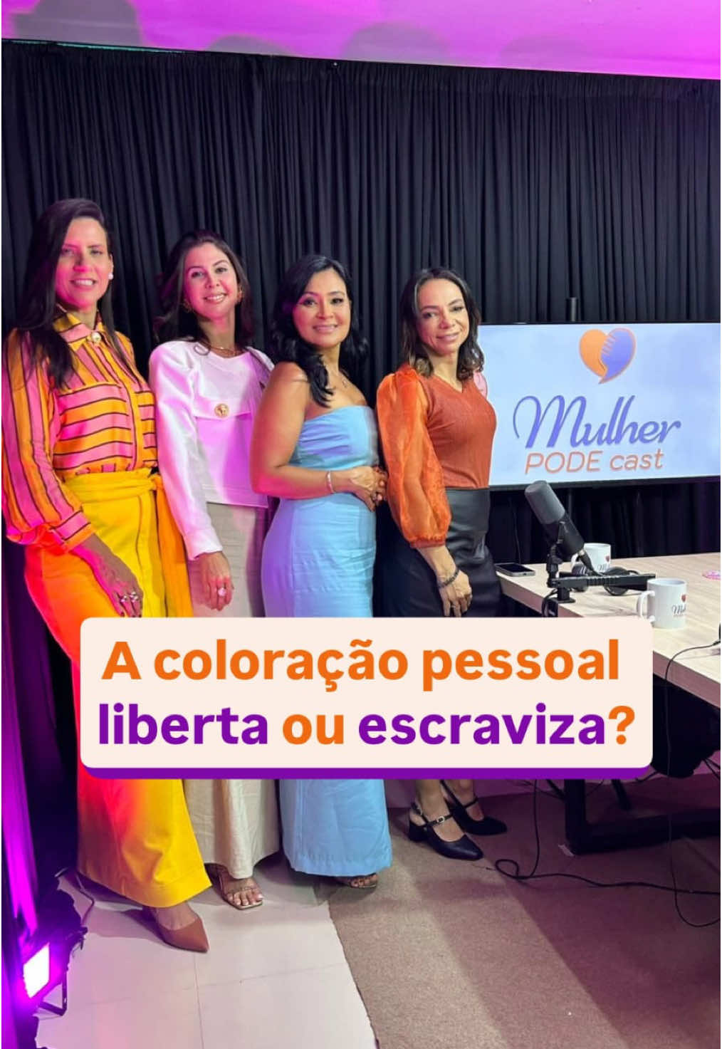 #coloracaopessoal  Mulher podecast o canal que te faz florir e prosperar @Jann Rodrigues @Rose Mota  @Paula 