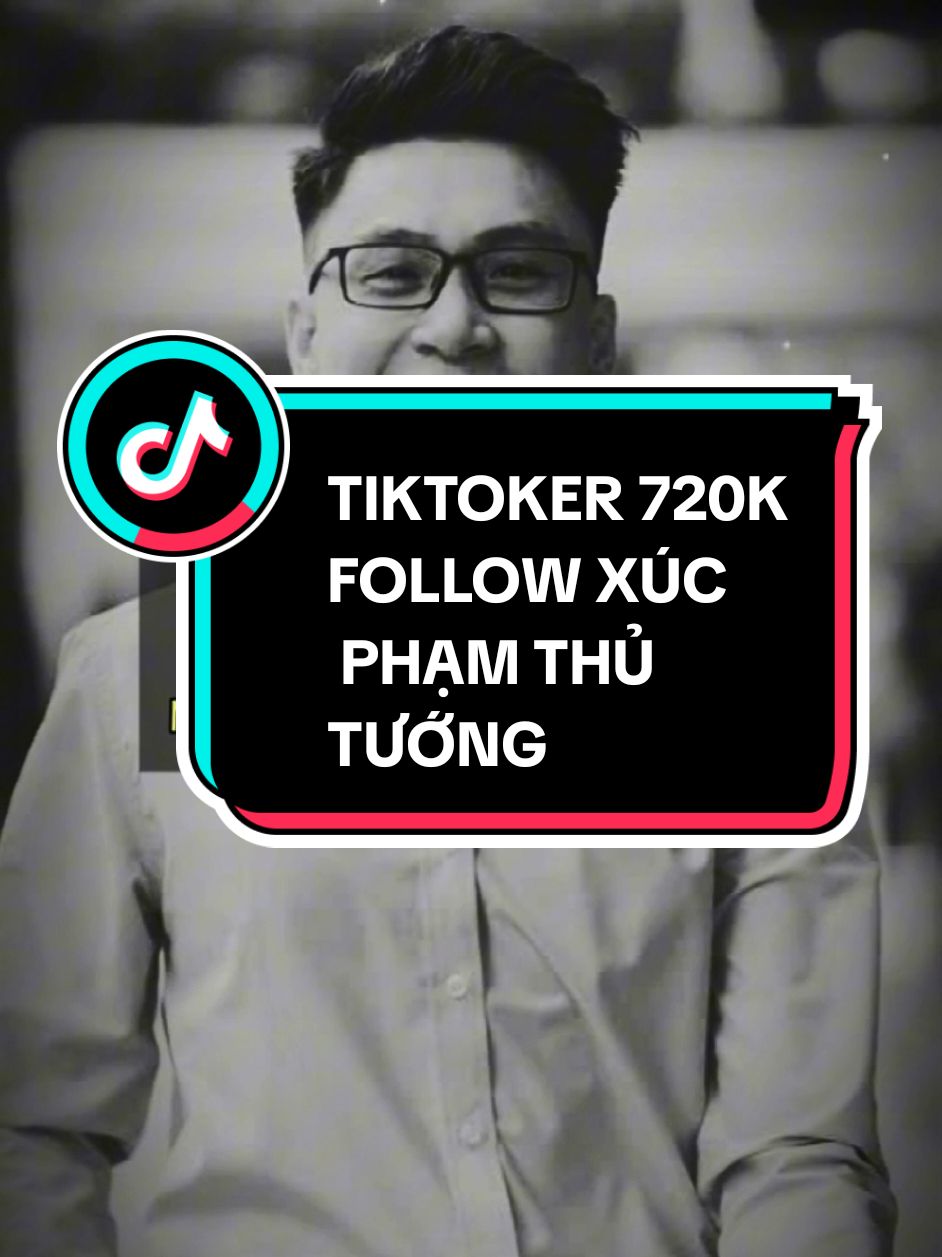 Tiktoker 720k follow xúc phạm thủ tướng Phạm Minh chính. #hottiktoker #youtuber #xuhuong2023 #drama #showbizviet #showbiz #nguoivietsuthat #fyp #capcut ##xuhuong #chưabiet #LearnOnTikTok #xuhuong2024 #foryou #danhnguyen