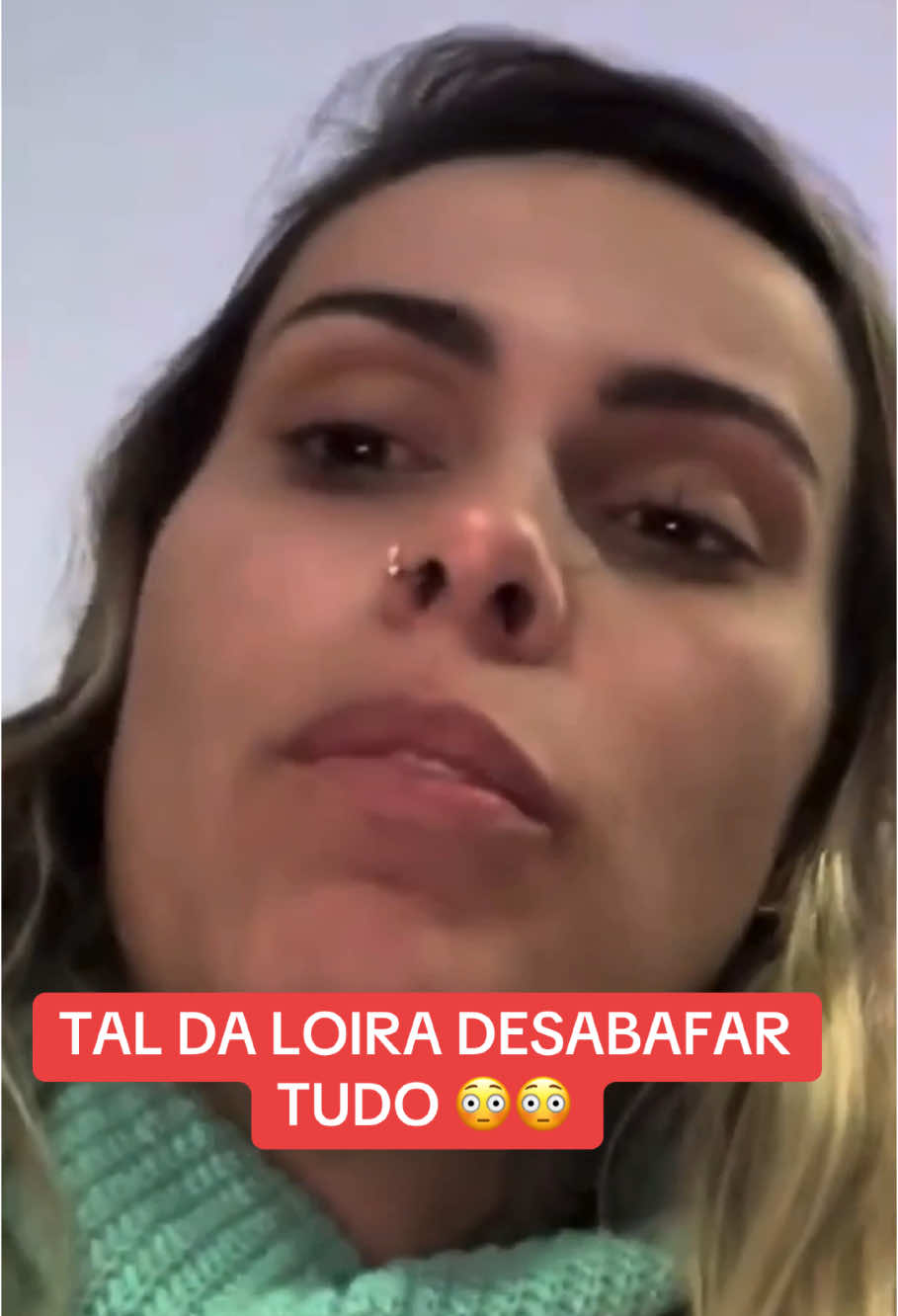 #CapCut TAL DA LOIRA DESABAFAR TUDO 😳😳