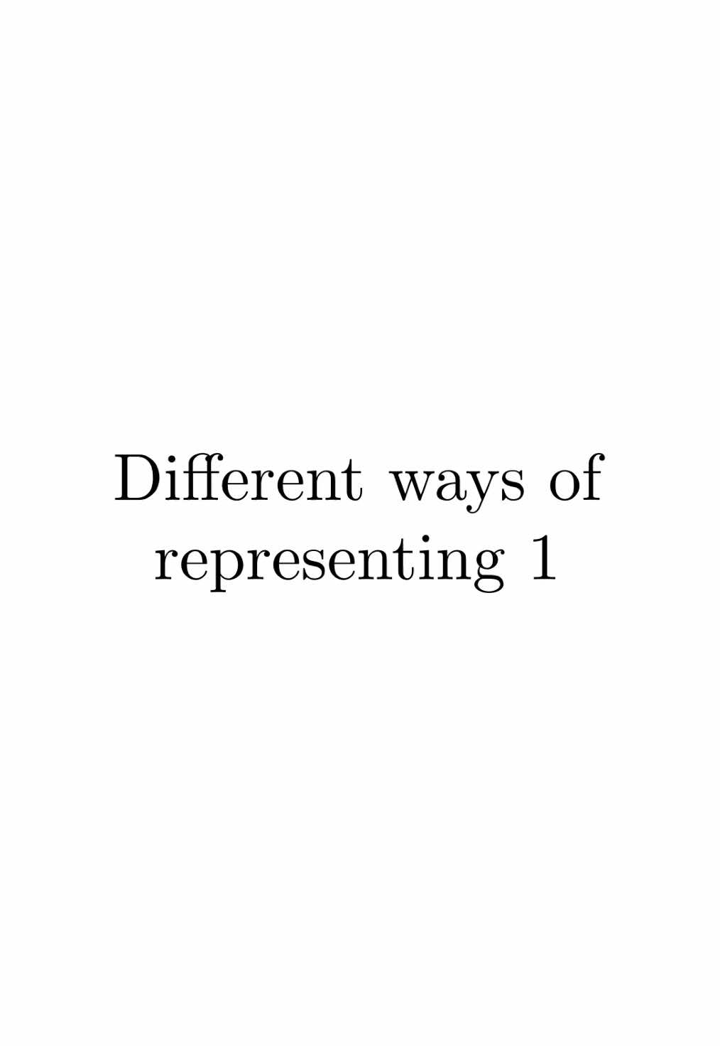 Different ways of representing 1 #math #maths #mathematics #student #study #learn #manim #python #calculus #trigonometry #probability #integral #linearalgebra #algebra #formula