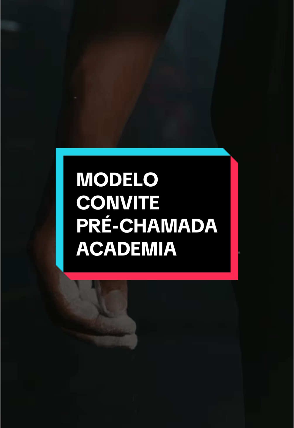MODELO CONVITE PRÉ-CHAMADA ACADEMIA. #CapCut #marketingservices #servicosmarketing #capcut #academia 