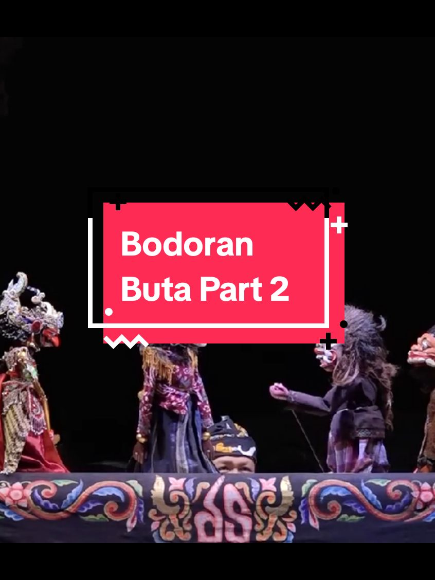 #part2 lanjutan Wayang Bodor Buta #fyppppppppppppppppppppppp #jawabarat #budayasunda #senisunda #cepot #wayangbuta #wayanggolek 