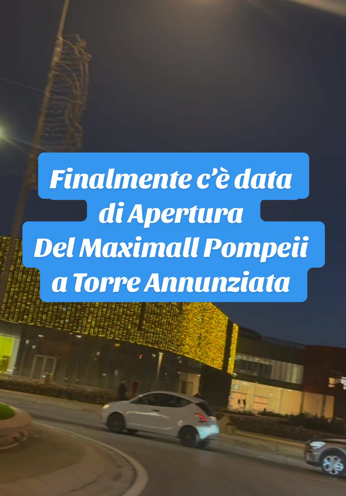 Finalmente c’è data  di Apertura Del Maximall Pompeii a Torre Annunziata  #visitcastellammaredistabia #visitcastellammare #castellammare #castellammaredistabia #maximallpompeii #maximallpompei 