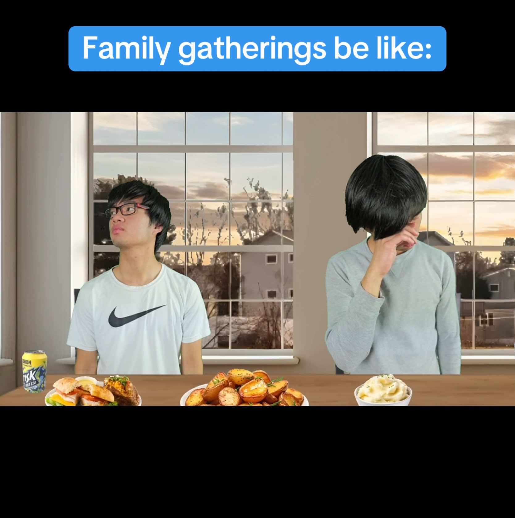 Family gatherings be like