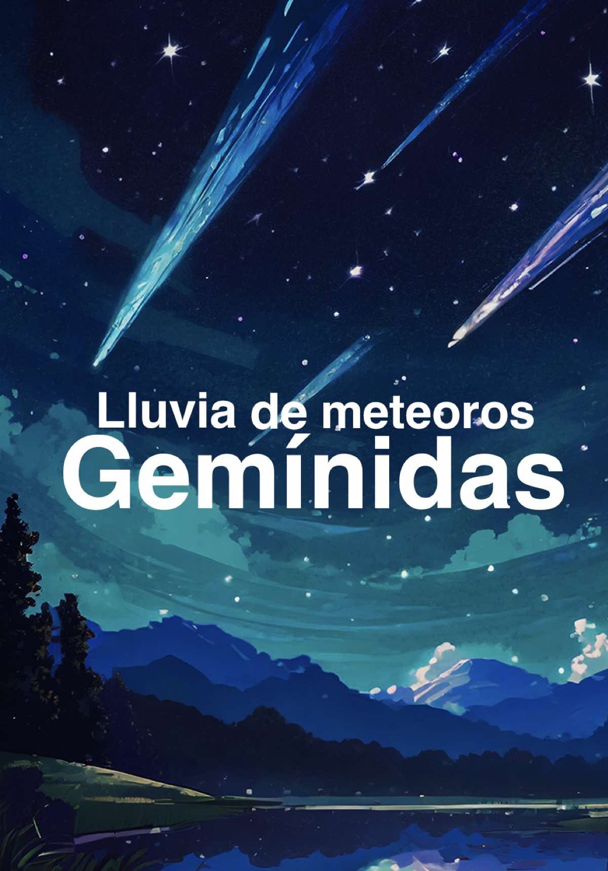 Asi podrás ver la mejor lluvia de meteoros del año, las Gemínidas #ciencia #astronomia #universo #AprendeConTikTok 