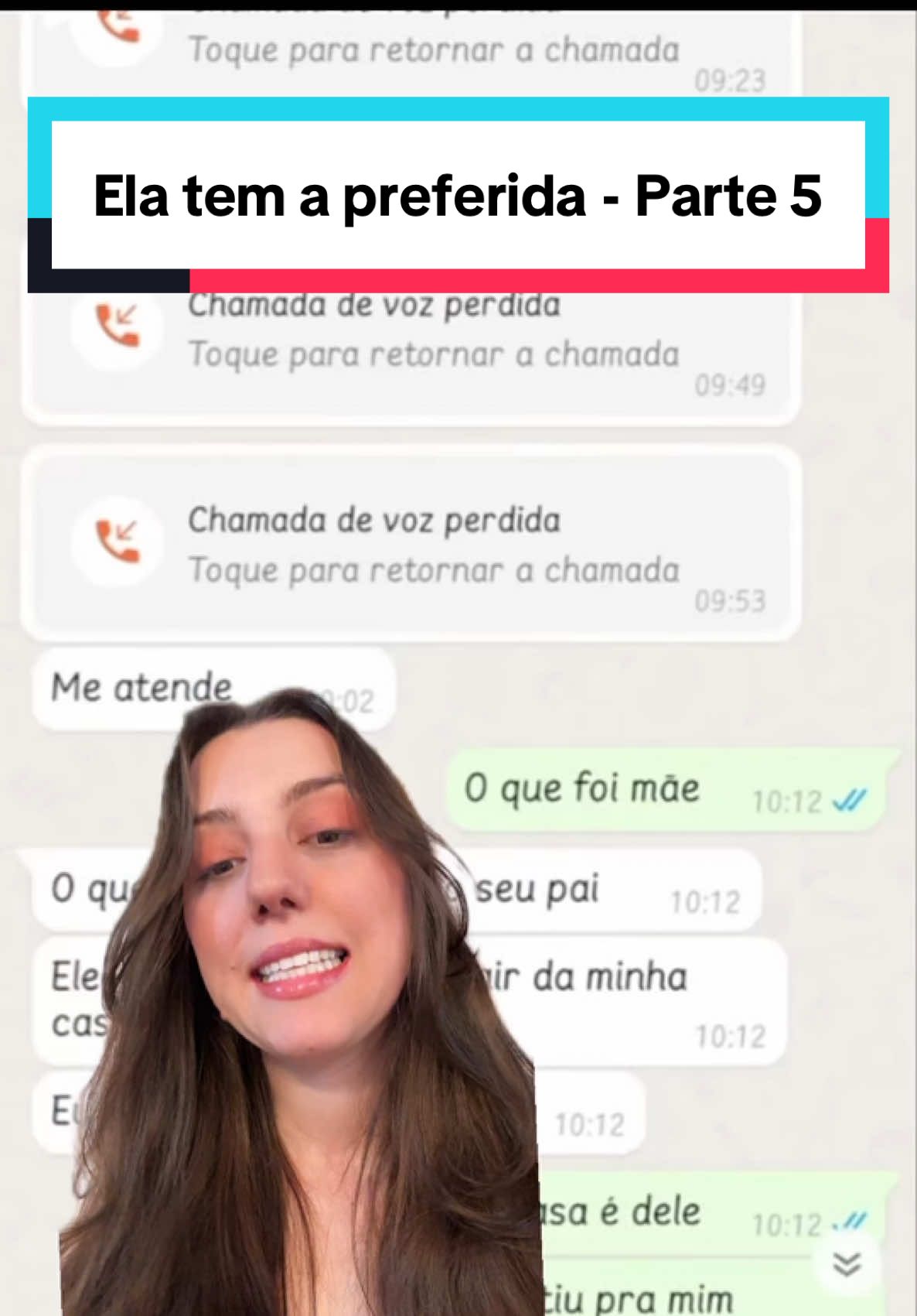 Ela tem a preferida - Parte 5