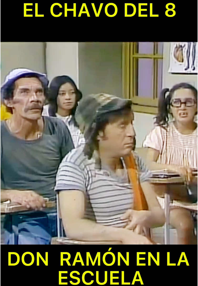 Capítulo del chavo Don ramon en la escuela #paratiiiiiiiiiiiiiiiiiiiiiiiiiiiiiii #elchavodel8 #tendencia #viral_video #risa #humor #enparati 