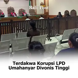 Majelis hakim Pengadilan Tipikor Denpasar yang diketuai Putu Gede Novyarta dengan hakim anggota, Nelson dan Iman Santoso, yang menyidangkan perkara korupsi di LPD Desa Adat Umahanyar, Desa Mambal, Kecamatan Abiansemal, Rabu, 11 Desember 2024, menghukum dua terdakwa dengan vonis tinggi.  I Made Lis Suarnawa selaku bendahara divonis pidana penjara selama enam tahun dan denda Rp300 juta subsider tiga bulan. (Miasa/BaliPost) #balipost_com  #lpdumahanyarmambal #tipikor 