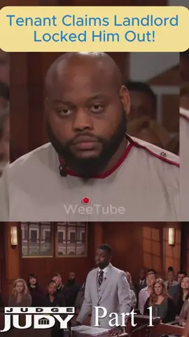 Tenant Claims Landlord Locked Him Out Part 1 4 #judgejudy #judge #court #tvshow