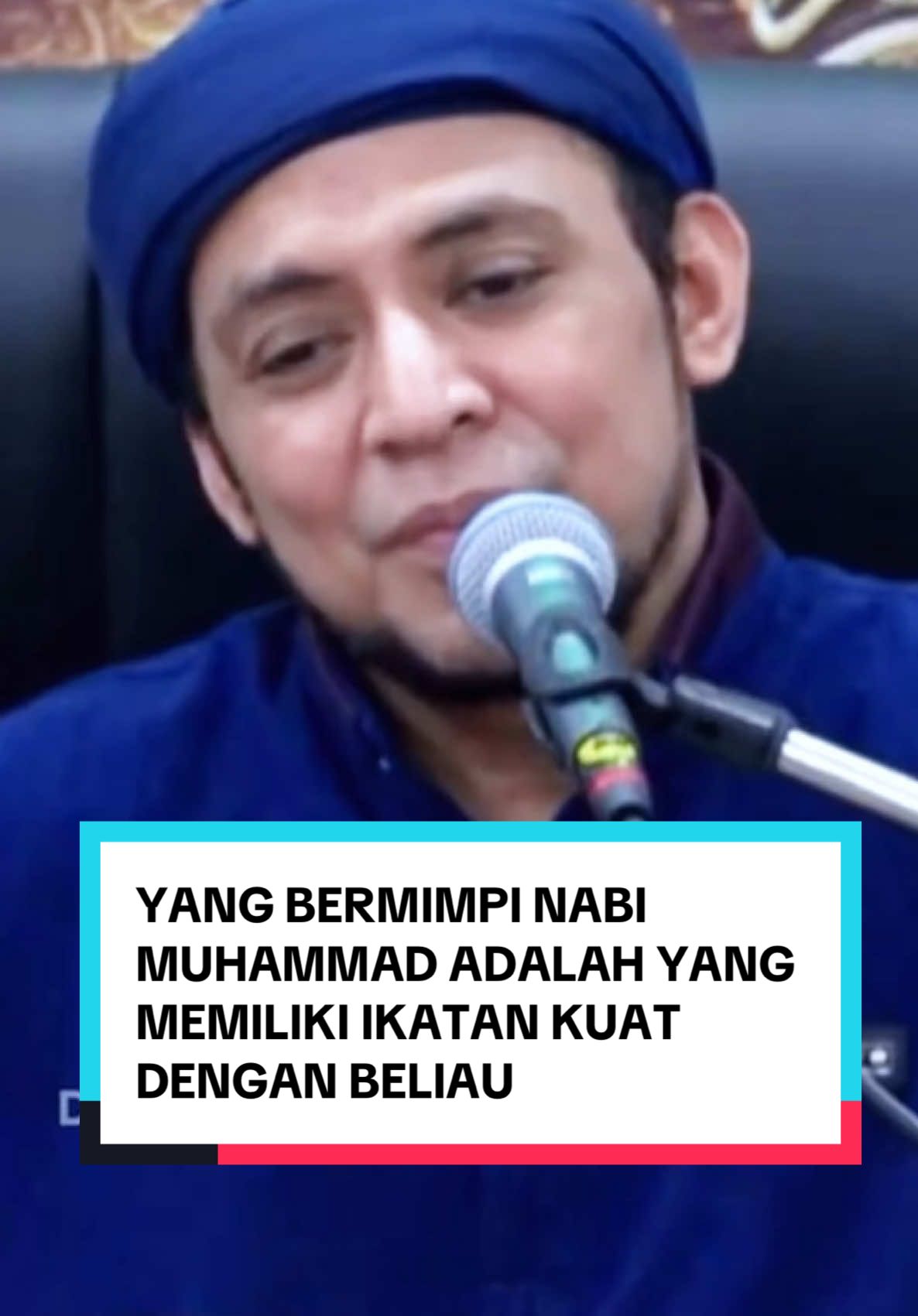 YANG BERMIMPI NABI MUHAMMAD ADALAH YANG MEMILIKI IKATAN KUAT DENGAN BELIAU