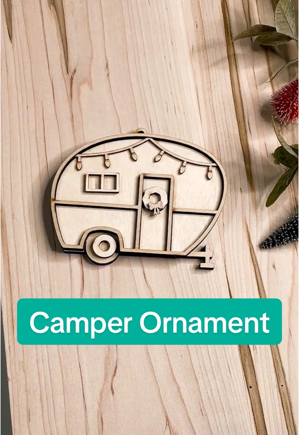 The start of a cute little camper ornament. #campinglovers #oldcamper #handmadechristmas #christmasornaments #woodendecor #handmadeornaments #lasercutting